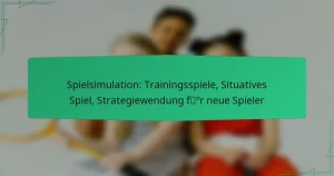 Spielsimulation: Trainingsspiele, Situatives Spiel, Strategiewendung für neue Spieler